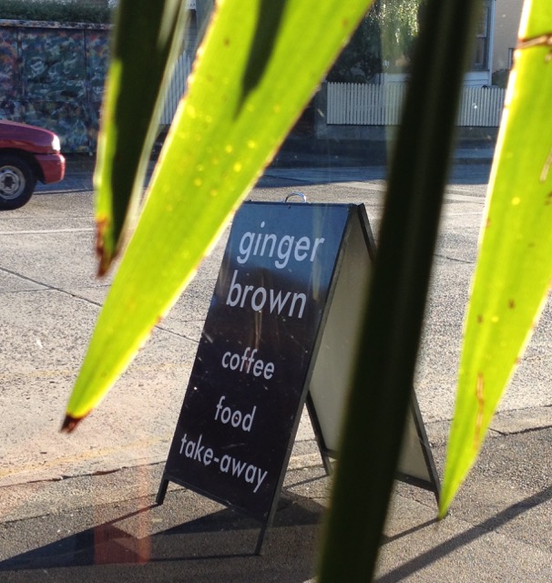 Ginger Brown is a very popular cafe in South Hobart on Macquarie Street